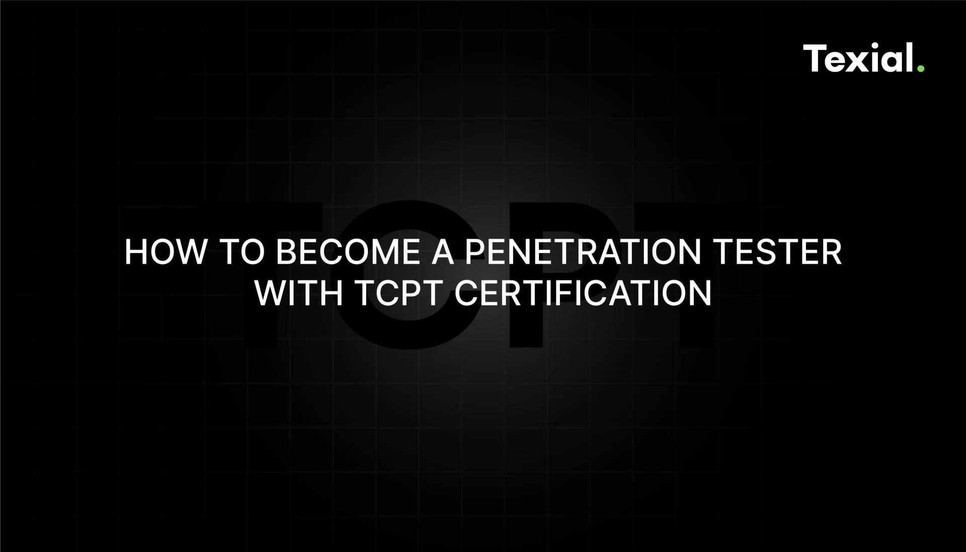 How to Become a Penetration Tester with TCPT Certification